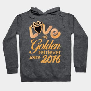 Love my Golden Retriever since 2016 Hoodie